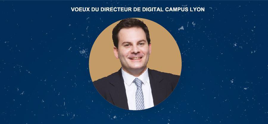 Vœux du directeur | Digital Campus Lyon